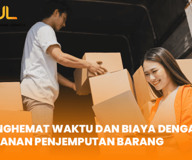 blog Menghemat Waktu dan Biaya dengan Layanan Penjemputan Barang